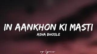 🎤Asha Bhosle - In Aankhon Ki Masti Full Lyrics Song | Umrao Jaan | Rekha , Farouque Shaikh |