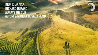 VOCAL TRANCE CLASSICS: Richard Durand - Always The Sun (Astuni & Manuel Le Saux Remix) + LYRICS