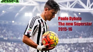 Paulo Dybala ► The new Superstar ► 2015-16