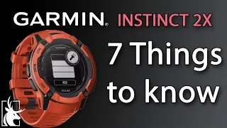 Garmin Instinct 2X solar | 7 things to know!