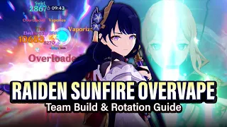 RAIDEN SUNFIRE OVERVAPE is SO GOOD! How to Play, Team Rotation & Build GUIDE | Genshin Impact