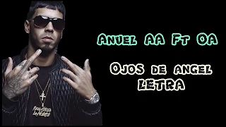 Anuel AA ft. Oa - Ojos de Ángel (Lyric Video) 2016