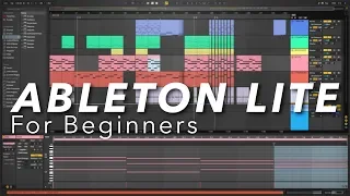 Ableton Live Lite for Beginners - (How to make music with Ableton Live 10 Lite)