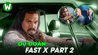 Fast & Furious Sẽ Kết Thúc Như Thế Nào? | Dự Đoán FAST X PART 2