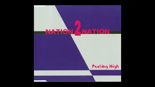 Nation 2 Nation – Feeling High ( space version ) 1994 Eurodance  Euro House