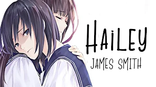 Nightcore → Hailey ♪ (James Smith) LYRICS ✔︎