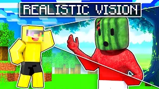 Sunny Has REALISTIC VISION In Minecraft!