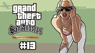 GTA: San Andreas – The Definitive Edition #13 - 12.08.