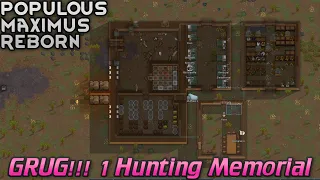 [18] GRUG!!! 1 Hunting Memorial | Populous Maximus Reborn - RimWorld 1.2