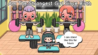 I’m The Strongest Girl Since Birth👧💪✨| Toca Story | Toca Boca | Toca Life World 🌍