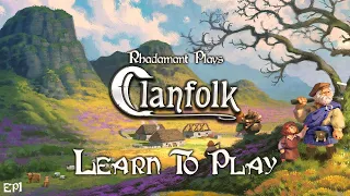 Clanfolk -  Learn To Play // EP1