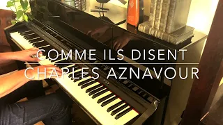 Comme ils disent - Charles Aznavour (Piano interpretation)