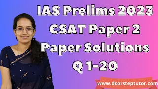 UPSC IAS Prelims CSAT Paper 2 - 2023 Solutions, Answer Key & Explanations (Q. 1 to 20) Part 1 of 4