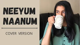 Neeyum Naanum ~ Cover Version | Naanum Rowdy dhaan | Sukanya Varadharajan