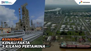 Intip Fakta 5 Kilang Pertamina, Sumber Energi di Indonesia! | #5INSIGHTS