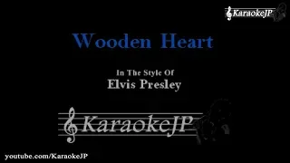 Wooden Heart (Karaoke) - Elvis Presley