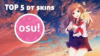 osu! Top 5 DT Skins