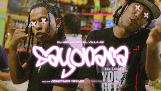 El Mello 06 ❌ El Villa 42 - SAYONARA (Video Oficial) Dir. Demether Taylor