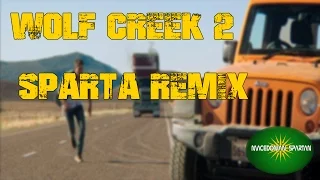 Wolf Creek 2 DrLasp Sparta REMIX