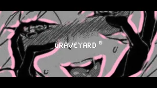 Graveyard - YXU FXCKING BITCH! (IC3PEAK - Грустная Cука)