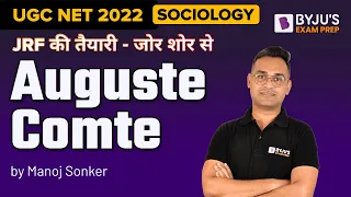 UGC NET 2022 | Auguste Comte | Sociology | Manoj Sir | BYJU'S Exam Prep