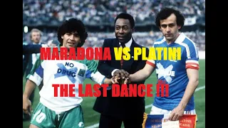 Maradona vs Platini - The Last Dance!