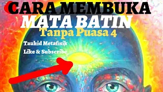 Cara Membuka MATA BATIN Tanpa PUASA 4.dengan Fokus Meditasi,Melihat dan Mendengar Suara Video Ini.