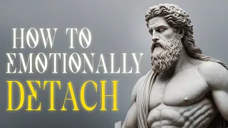 5 STOIC Rules on How To Emotionally DETACH from Someone | Marcus Aurelius Stoicism