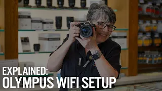 Olympus Wifi Setup Explained