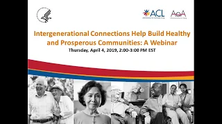 Webinar: Intergenerational Connections Help Build Healthy & Prosperous Communities (04/04/19)