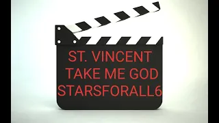 St. Vincent - Take Me God