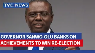 Inside Lagos | Governor Sanwo-Olu Banks On Achievements To Win Re-election