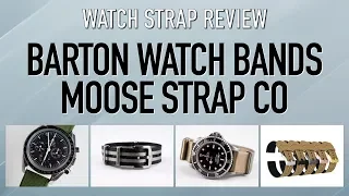 Barton Watch Bands and Moose Strap Co - Watch Strap Reviews