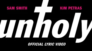 Sam Smith - Unholy (ft. Kim Petras) (Lyric Video)