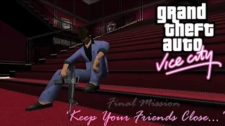 GTA: Vice City Final Mission - Keep Your Friends Close... + Credits - PC Walkthrough