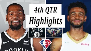 Brooklyn Nets vs New Orleans Pelicans - 4th Quarter Highlights - Nov 12, 2021