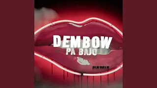 Dembow Pa Bajo (Remix)