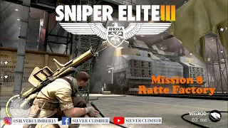 Sniper Elite 3 , Mission 8 : Ratte Factory