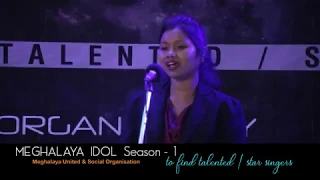 Wandahun Sayoo  |  Meghalaya Idol Semi Final