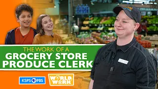 World of Work - What Does A Grocery Store Produce Clerk Do? | KSPS PBS