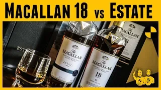 The Macallan 18 Year vs. The Macallan Estate