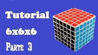 Cómo resolver el Cubo de Rubik 6x6x6 - Tutorial (3/4)