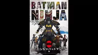 Batman Japan Samurai Ninja Anime Trailer & Commentary HD Animation Movie 2018