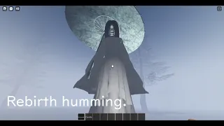 Rebirth humming (The Mimic fanmade game)