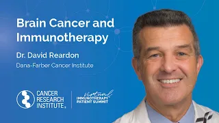Brain Cancer and Immunotherapy with Dr. David Reardon