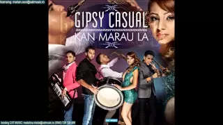 Gipsy Casual - Kan marau la (Official Single)