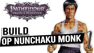 OP NUNCHAKU MONK Build Guide - PATHFINDER WRATH OF THE RIGHTEOUS