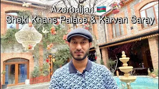 Sheki khans palace & Karvan Saray Azerbaijan UNESCO site 4K (Eng subtitle)