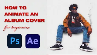 HOW TO ANIMATE ALBUM COVERS FOR BEGINNERS: Photoshop, After Effects, Exporting & MORE 💥