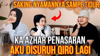 KA AZHAR NYURUH AKU QIRO❗️SAKING NYAMANNYA SAMPE TIDUR